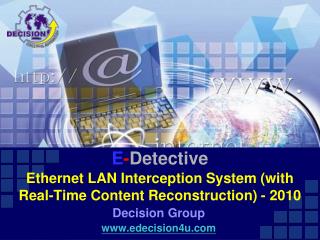 E - Detective Ethernet LAN Interception System (with Real-Time Content Reconstruction) - 2010