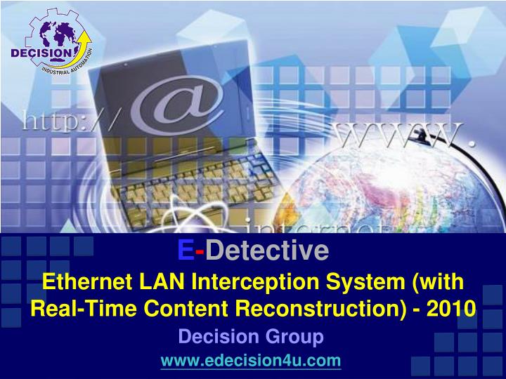 e detective ethernet lan interception system with real time content reconstruction 2010