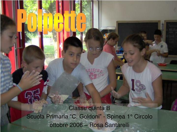 classe quinta b scuola primaria c goldoni spinea 1 circolo ottobre 2006 rosa santarelli