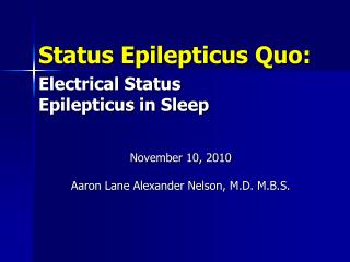 Status Epilepticus Quo: Electrical Status Epilepticus in Sleep