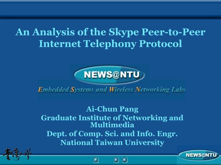 an analysis of the skype peer to peer internet telephony protocol