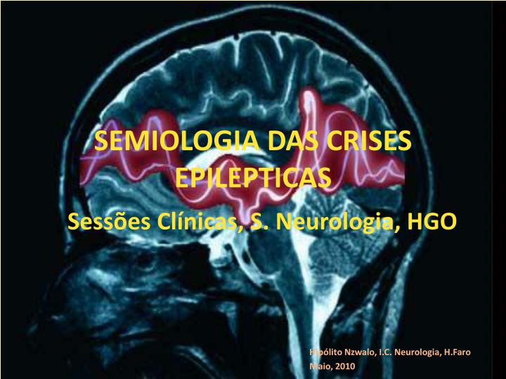 semiologia das crises epilepticas