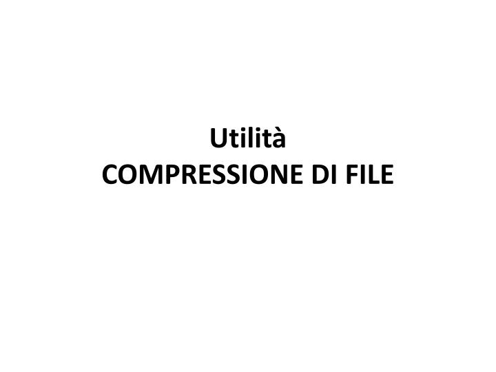 utilit compressione di file