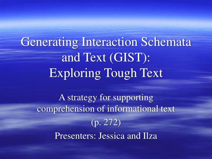 generating interaction schemata and text gist exploring tough text
