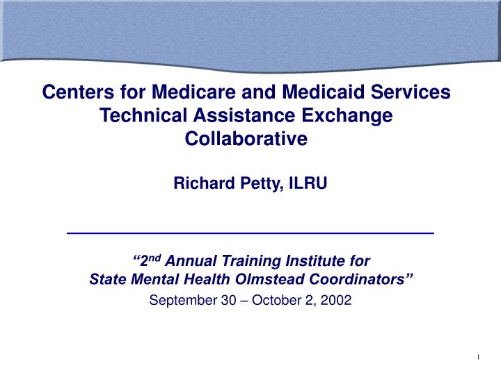 centers for medicare and medicaid services technical assistance exchange collaborative