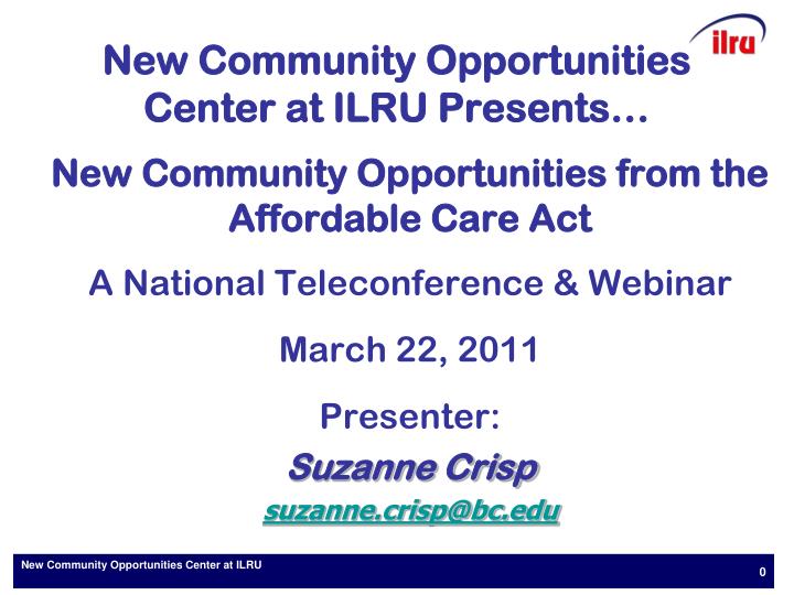 new community opportunities center at ilru presents