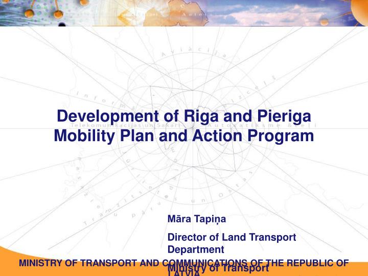 development of riga and pieriga mobility plan and action program