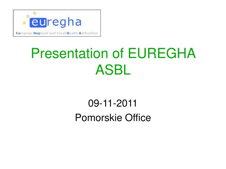 presentation of euregha asbl