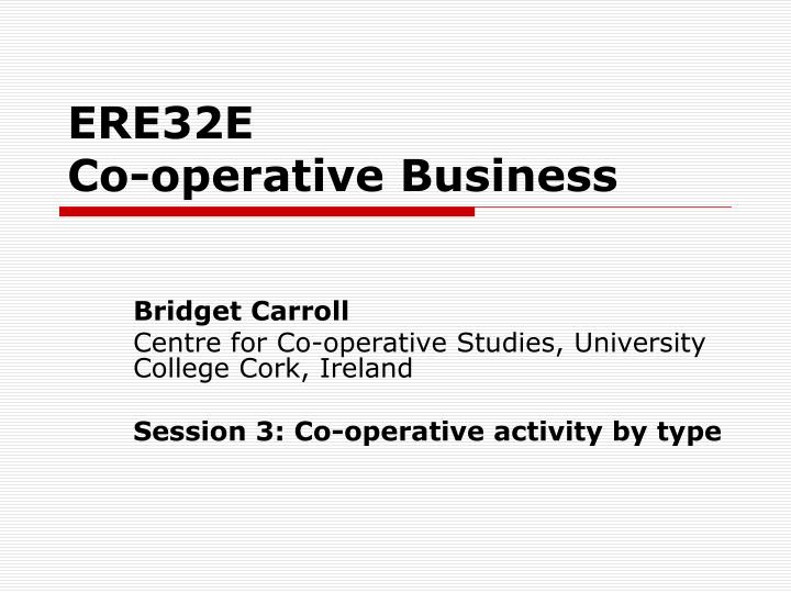 ere32e co operative business