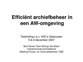 effici nt archiefbeheer in een aw omgeving
