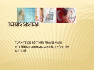 t rk ye de e t m n f nansmani ve e t m harcamalari b lg y net m s stem