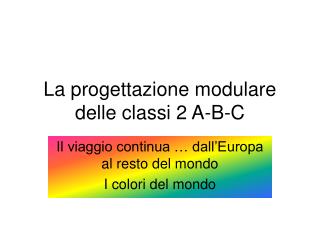 la progettazione modulare delle classi 2 a b c