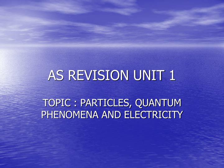 as revision unit 1