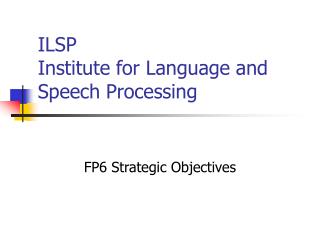 ILSP Institute for Language and Speech Processing