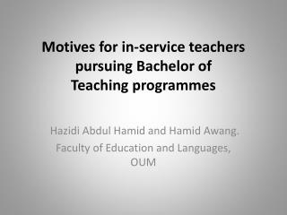 Motives for in-service teachers pursuing Bachelor of Teaching programmes