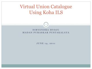 Virtual Union Catalogue Using Koha ILS