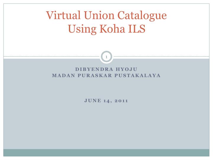 virtual union catalogue using koha ils