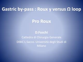 gastric by pass roux y versus loop pro roux