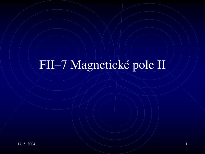f ii 7 magnetic k pole ii