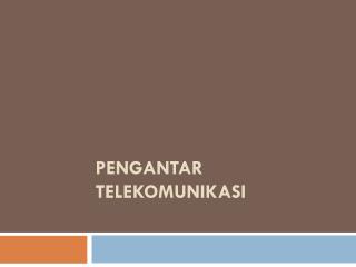 pengantar telekomunikasi