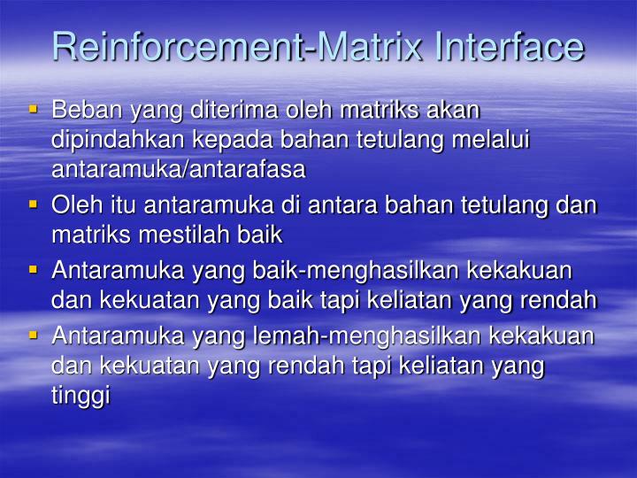 reinforcement matrix interface