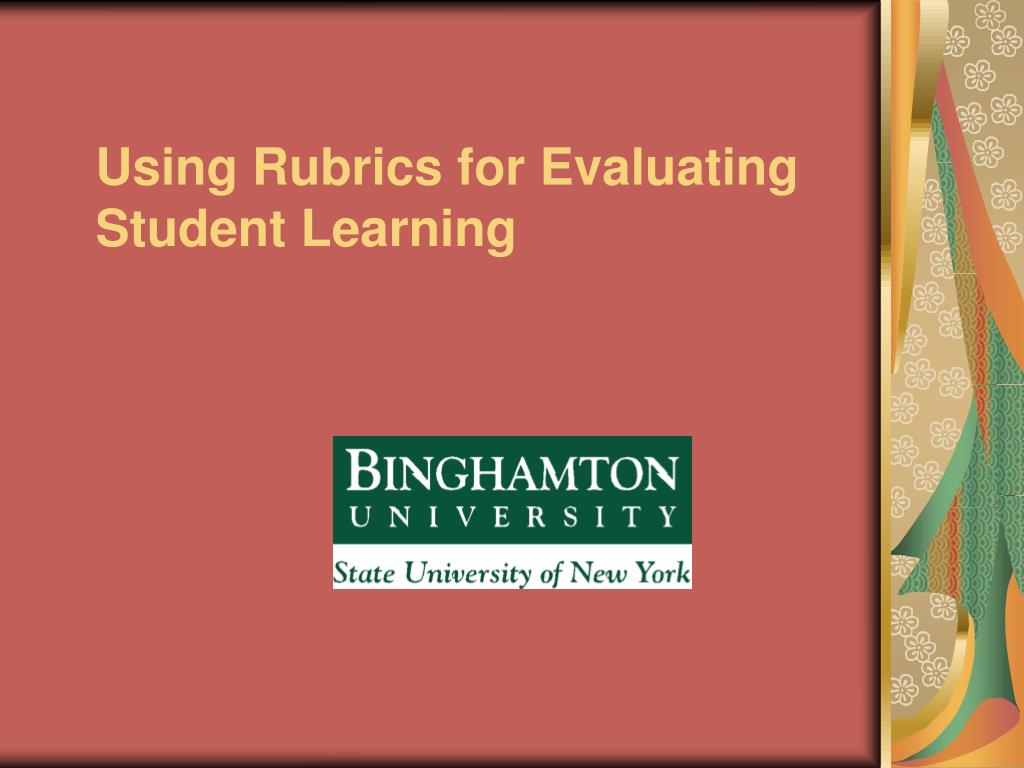 PPT - Using Rubrics for Evaluating Student Learning PowerPoint ...