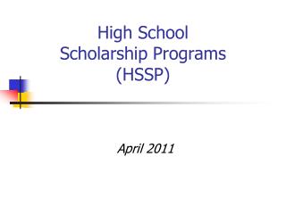 High School Scholarship Programs (HSSP)