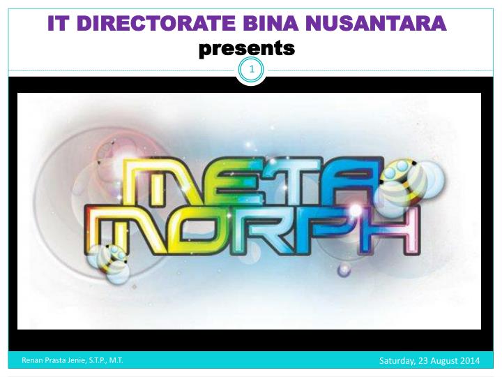 it directorate bina nusantara presents