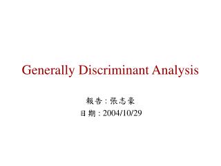 Generally Discriminant Analysis