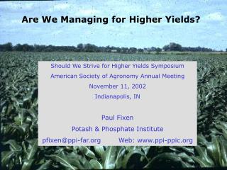 Are We Managing for Higher Yields?