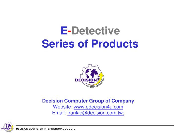 e detective series of products