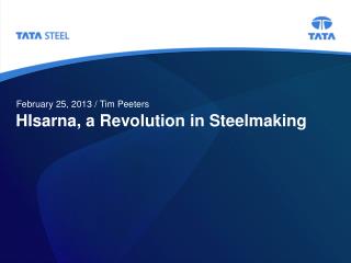 HIsarna, a Revolution in Steelmaking