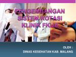PENGEMBANGAN SISTEM ROTASI KLINIK FKUB - slide 1