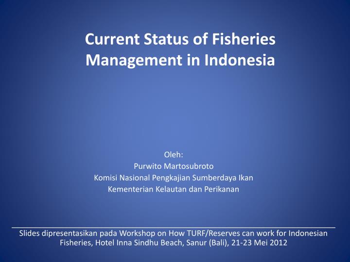 current status of fisheries management in indonesia