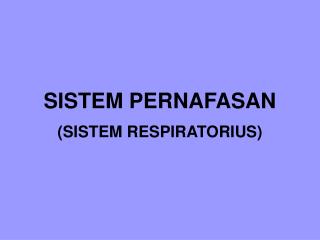 sistem pernafasan