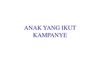 anak yang ikut kampanye