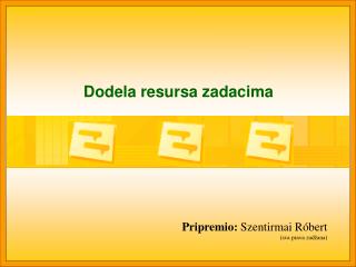 dodela resursa zadacima