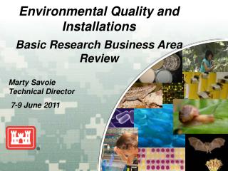 Environmental Quality and Installations Basic Research Business Area Review