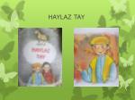 HAYLAZ TAY - slide 1