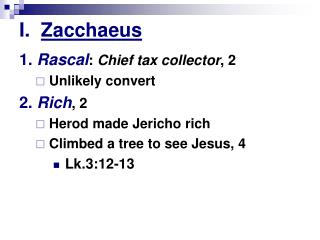 I. Zacchaeus