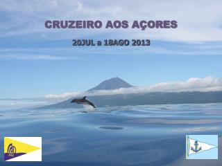 cruzeiro aos a ores