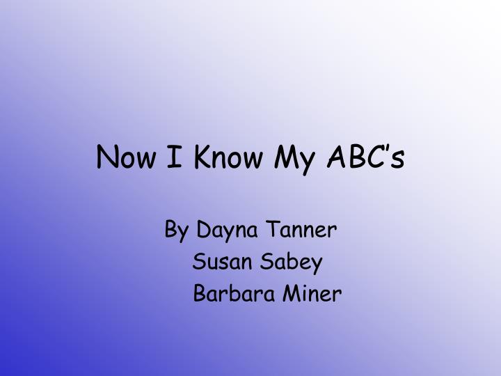 now i know my abc s