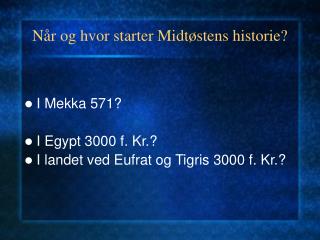 n r og hvor starter midt stens historie