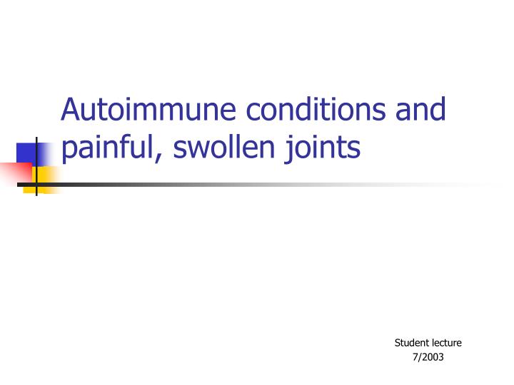 autoimmune conditions and painful swollen joints