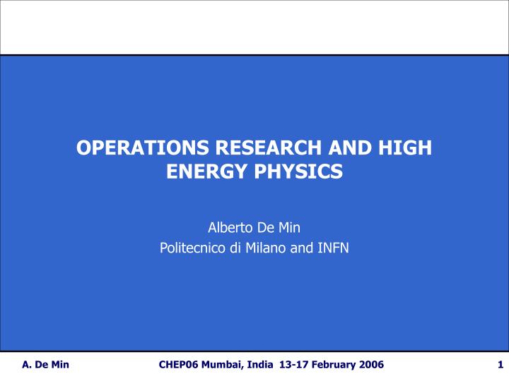 operations research and high energy physics