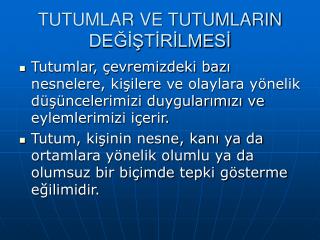tutumlar ve tutumlarin de t r lmes