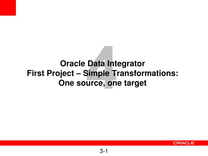 oracle data integrator first project simple transformations one source one target