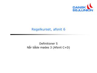 regelkurset afsnit 6