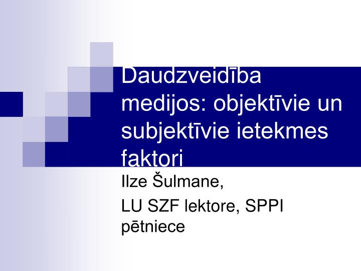 daudzveid ba medijos objekt vie un subjekt vie ietekmes faktori