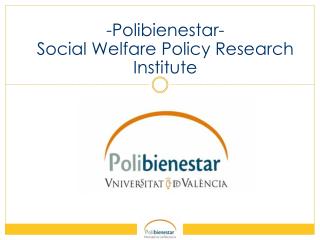 -Polibienestar- Social Welfare Policy Research Institute